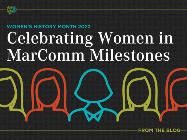 Women’s History Month:  Celebrating Women in MarComm Milestones