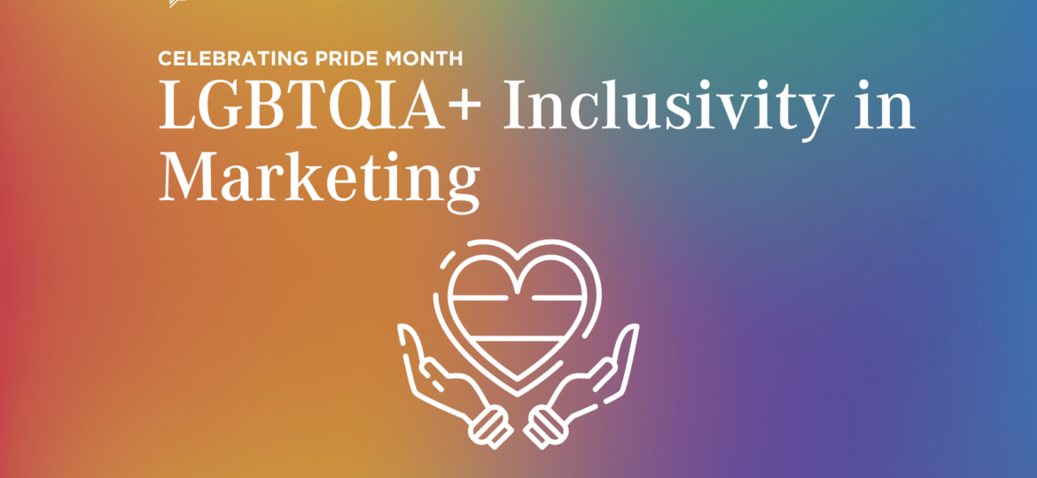 LGBTQIA+ Inclusivity in Marketing